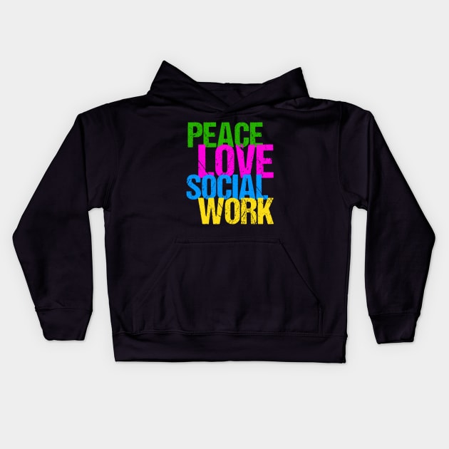 Cute Peace Love Social Work Kids Hoodie by epiclovedesigns